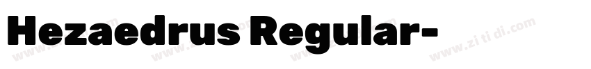 Hezaedrus Regular字体转换